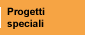 Progetti Speciali